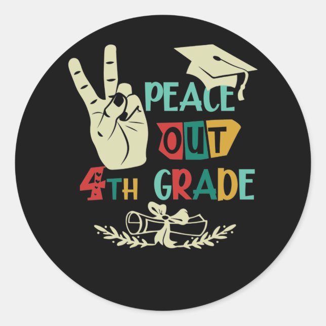Adesivo Redondo Goodbye Peace Out 4th Grade Graduate Eighth Grader (Frente)