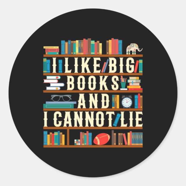 Adesivo Redondo Gosto De Grandes Livros E Não Posso Mentir (Frente)