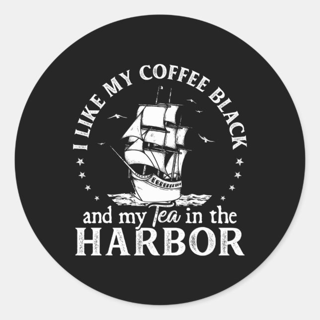 Adesivo Redondo Gosto Do Meu Preto Café E Do Meu Chá No Porto (Frente)