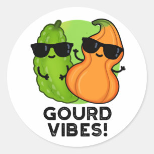 Adesivo Redondo Gourd Vibes Funny Veggie Pun