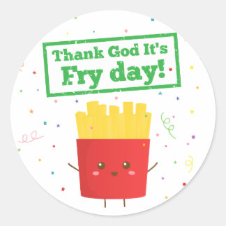 Adesivo Redondo Graças a Deus É Dia de Fritar! com Batatas Fritas