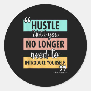 Adesivo Redondo Gráfico de Citação de Hustle Motivacional Inspirac
