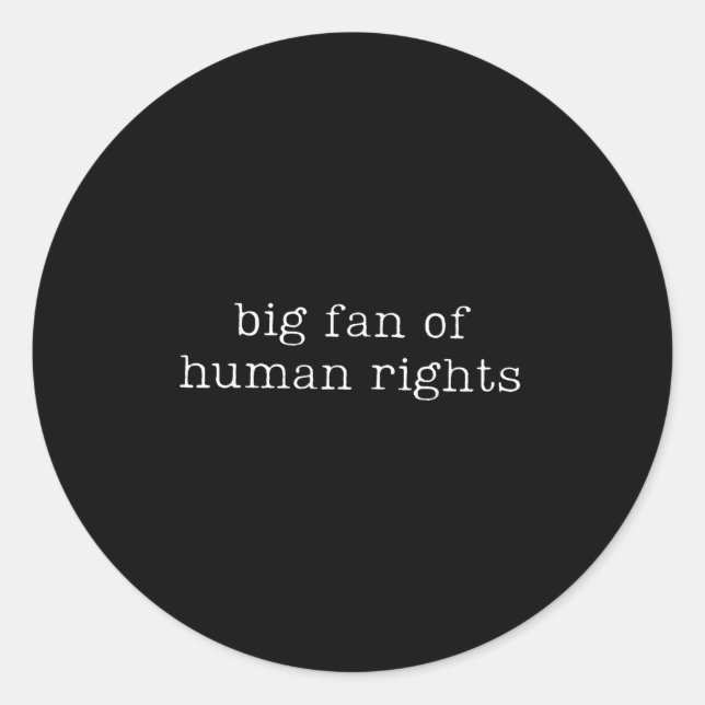 Adesivo Redondo Grande Fã Da Igualdade Dos Direitos Humanos (Frente)