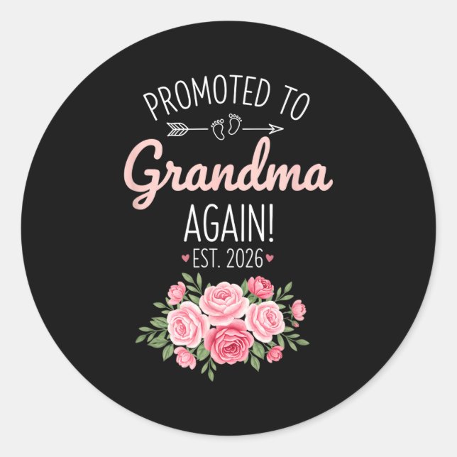 Adesivo Redondo Grandparent Promoted To Grandma Again Est. 2026, N (Frente)