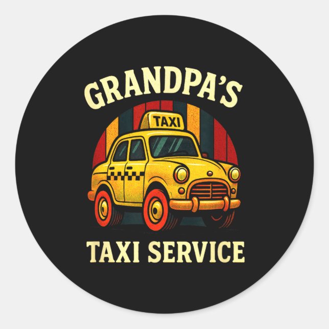 Adesivo Redondo Grandpa's Taxi Service - Funny Cab Driver Quote  (Frente)