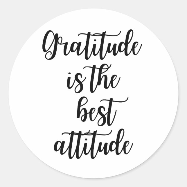 Adesivo Redondo Gratitude Is the Best Attitude Inspirational Quote (Frente)
