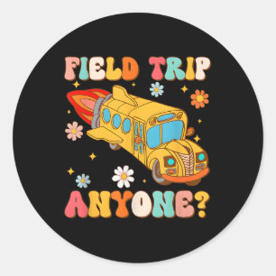 Adesivo Redondo Groovy Field Trip Anyone School Bus Driver Amarelo