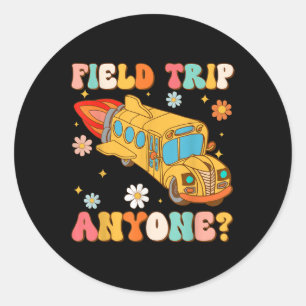 Adesivo Redondo Groovy Field Trip Anyone School Bus Driver Amarelo