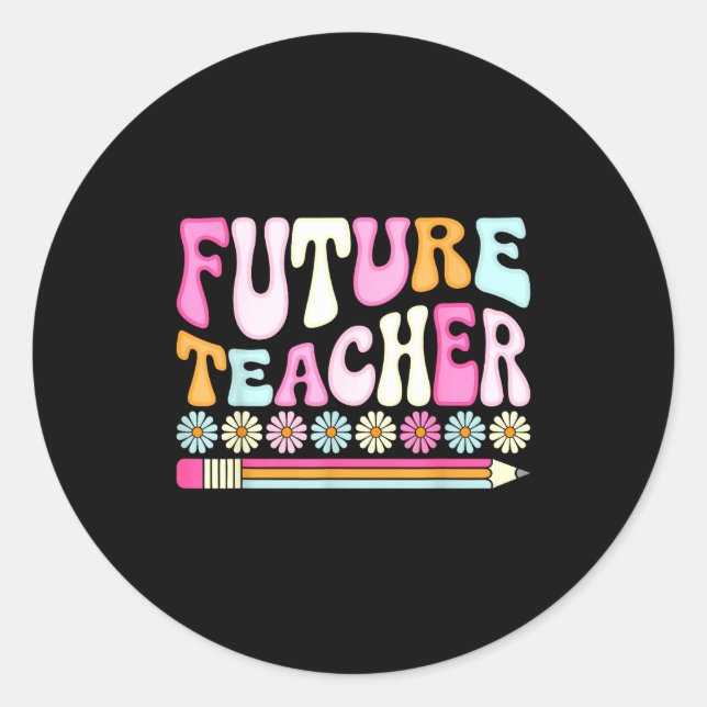 Adesivo Redondo Groovy Future Teacher Student Graduation Teacher I (Frente)
