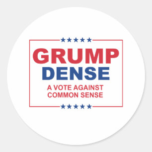 Adesivo Redondo GRUMP DENSE 2016 - Um voto contra o senso comum - 