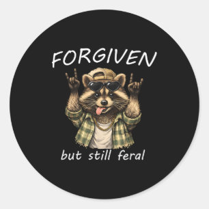 Adesivo Redondo Guaxinim Engraçado Perdoado Mas Ainda Feral Citaçã