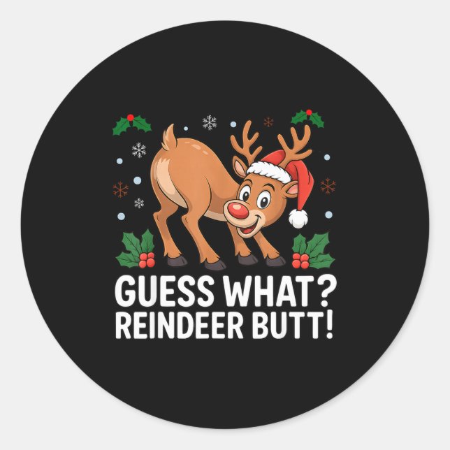 Adesivo Redondo Guess What Reindeer Butt Funny Christmas Men Reind (Frente)