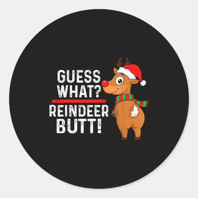 Adesivo Redondo Guess What Reindeer Butt Funny Christmas Men Reind (Frente)