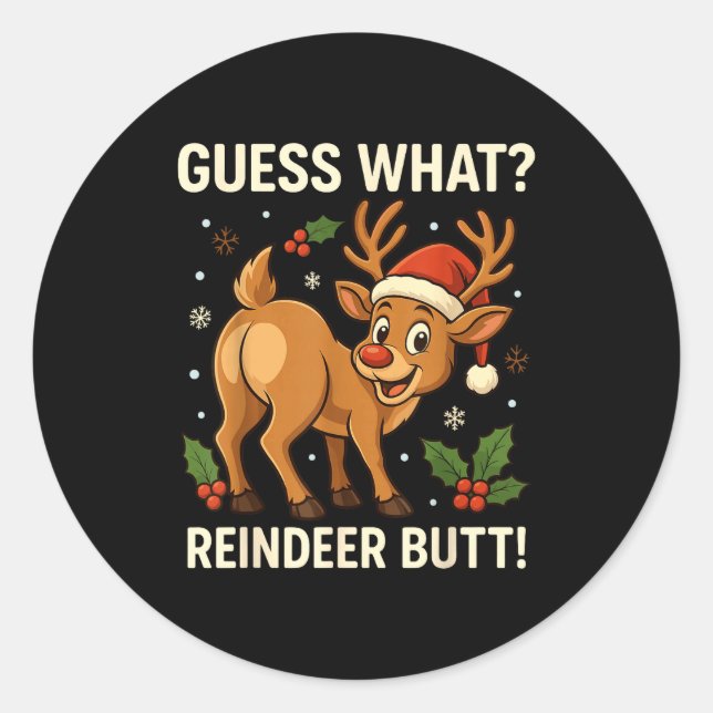 Adesivo Redondo Guess What Reindeer Butt Funny Christmas Men Reind (Frente)