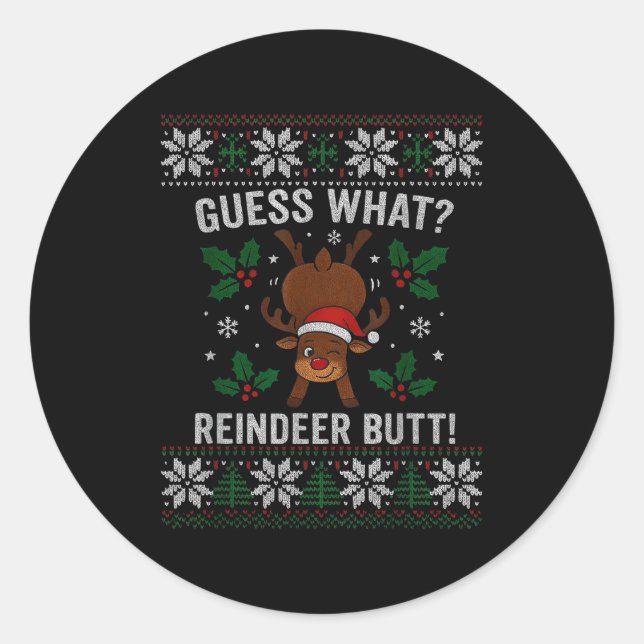 Adesivo Redondo Guess What Reindeer Butt Funny Christmas Reindeer  (Frente)