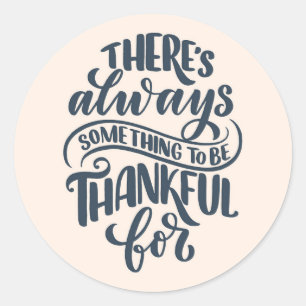 Adesivo Redondo Há Sempre Algo Para Agradecer