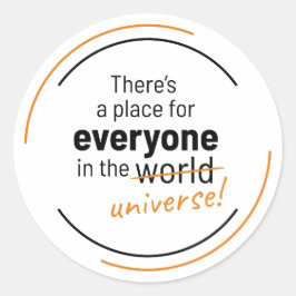 Adesivo Redondo Há um lugar para todos no Universo