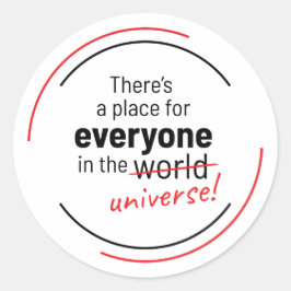 Adesivo Redondo Há um lugar para todos no Universo