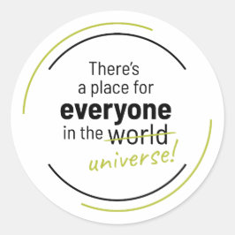 Adesivo Redondo Há um lugar para todos no Universo
