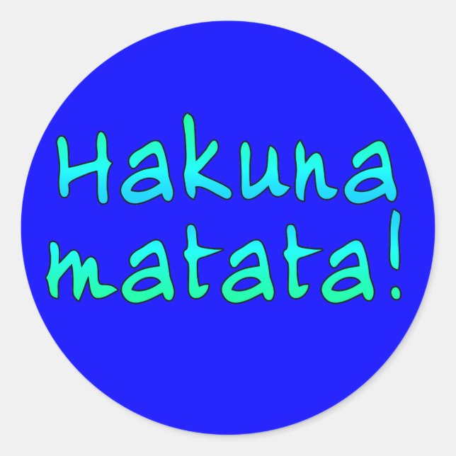 Adesivo Redondo Hakuna Matata em T-shirts, Hoodies, Mugs (Frente)
