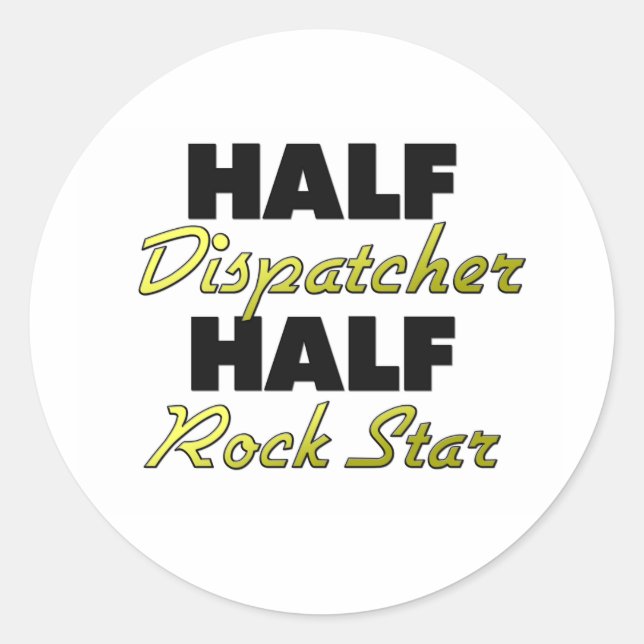 Adesivo Redondo Half Dispatcher Half Rock Star (Frente)