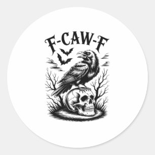 Adesivo Redondo Halloween F-Caw-F Pássaro Corvo Mulheres Homens Mo