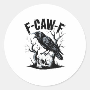 Adesivo Redondo Halloween F-Caw-F Pássaro Corvo Mulheres Homens Re