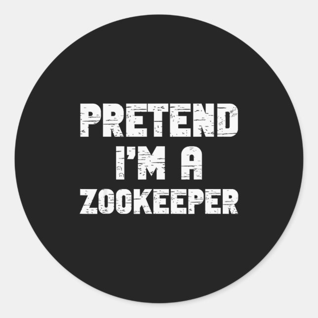 Adesivo Redondo Halloween Pretend I'm A Zookeeper Costume Lazy Zoo (Frente)