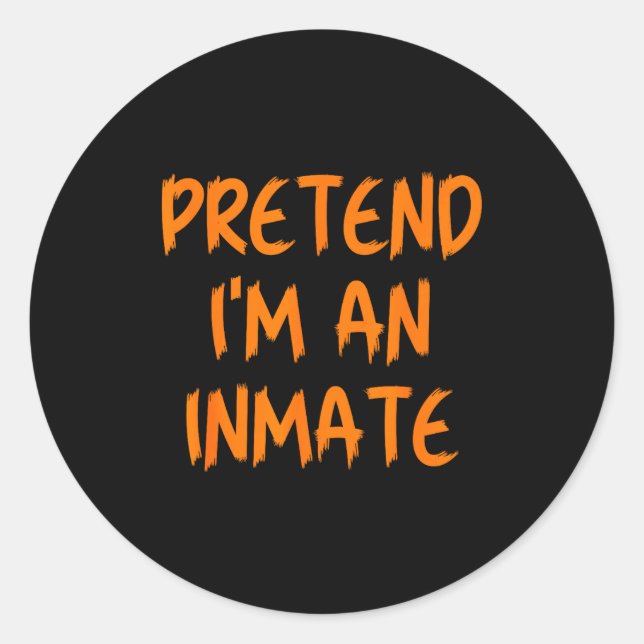 Adesivo Redondo Halloween Pretend I'm An Inmate Costume Lazy Kids  (Frente)