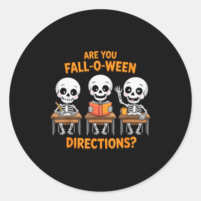 Adesivo Redondo Halloween Skeleton Teacher Are You Fall O Ween Dir (Frente)