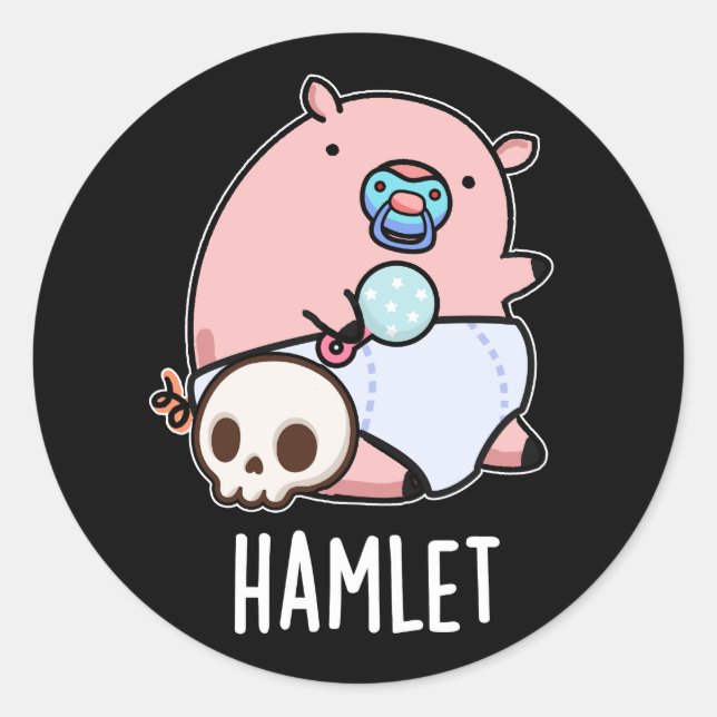 Adesivo Redondo Hamlet Funny Shakepear Baby Pig Pun Dark BG (Frente)