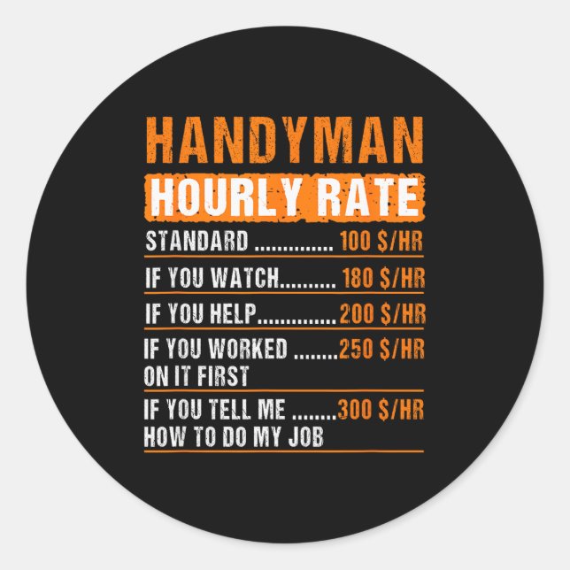 Adesivo Redondo Handyman Funny Hourly Rate Meme - Daddy Grandpa  (Frente)