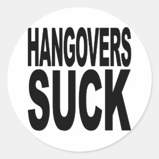 Adesivo Redondo Hangovers Suck
