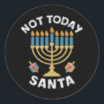 Adesivo Redondo Hanukkah Hoje Não Papai noel o judeu Chanukah<br><div class="desc">Hanukkah Hoje Não Papai noel o judeu Chanukah</div>