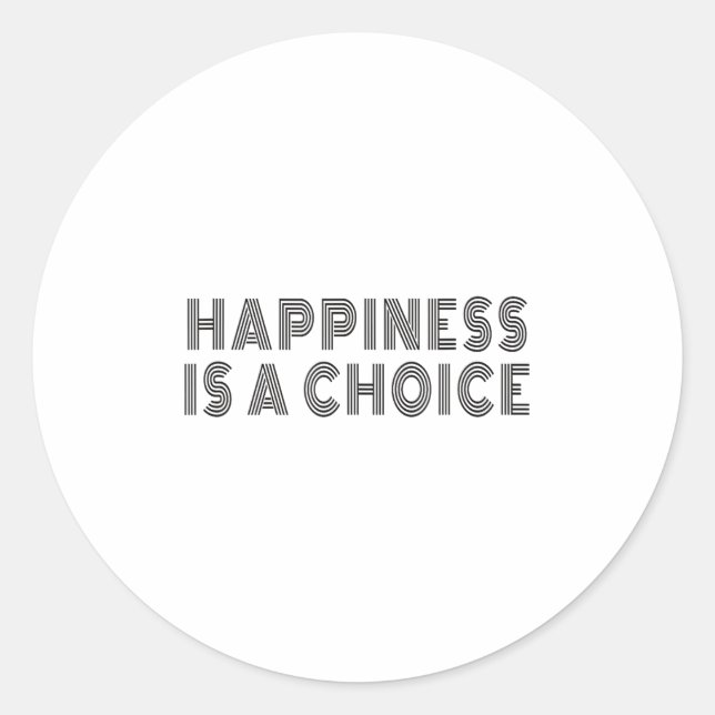 Adesivo Redondo Hapness Is A Choice Motivational Quote Insration S (Frente)