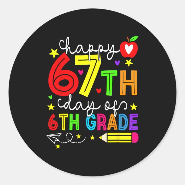 Adesivo Redondo Happy 67th Day Of 6th Grade Teacher Student Six Se (Frente)