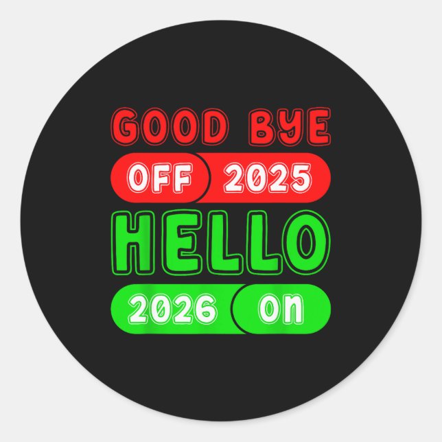 Adesivo Redondo Happy New Year 2026 Goodbye 2025 Hello 2026 Matchi (Frente)