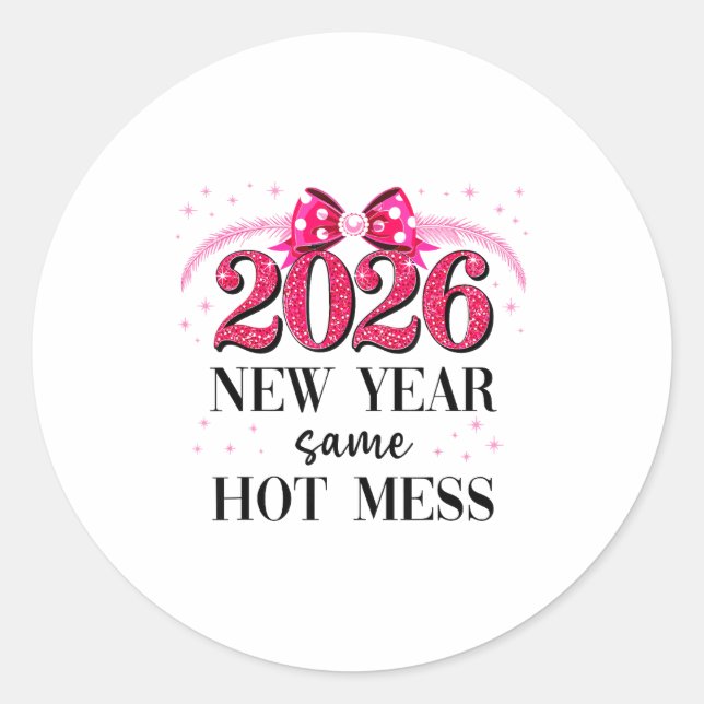 Adesivo Redondo Happy New Year Same Hot Mess 2026 New Year Coquett (Frente)
