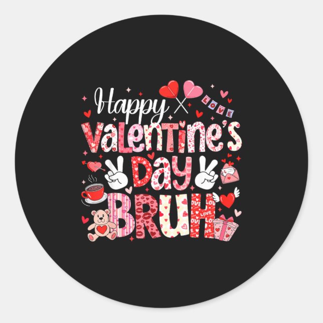 Adesivo Redondo Happy Valentine Day Bruh Heart Love Valentine Boys (Frente)