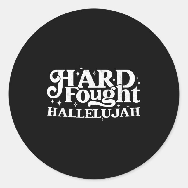 Adesivo Redondo Hard Fought Hallelujah  (Frente)
