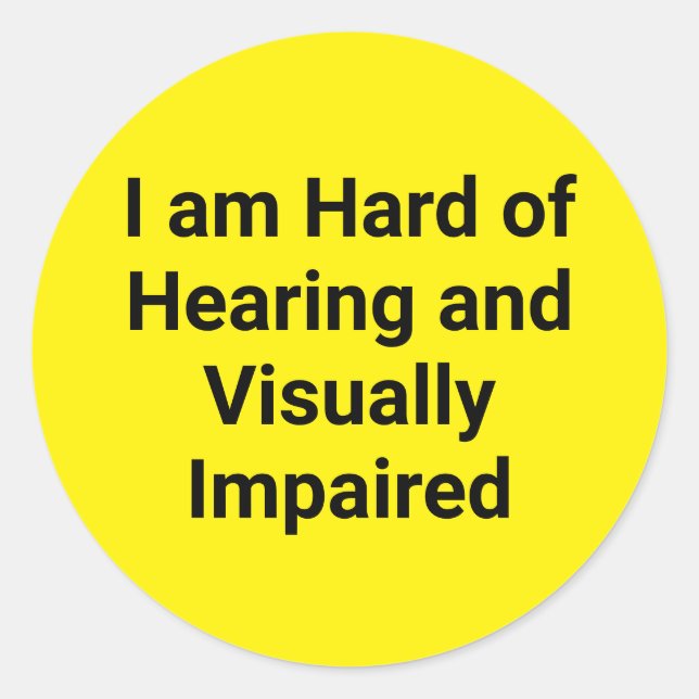 Adesivo Redondo Hard of Hearing and Visually Impaired Yellow (Frente)