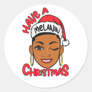 Adesivo Redondo Have A Melanin Christmas Black Girl Magic Xmas Fun