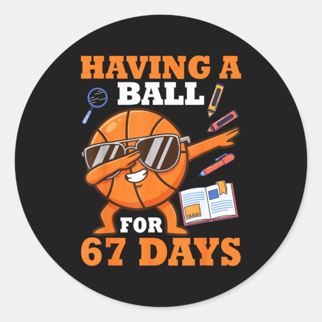 Adesivo Redondo Having A Ball For 67 Days Dabbing Basketball Playe (Frente)
