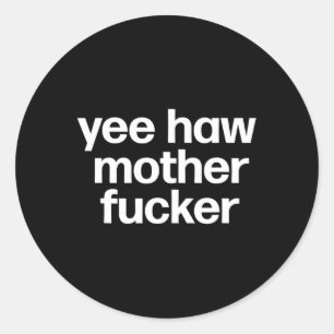 Adesivo Redondo Haw Madre Er Funny Southern Redneck Rodeo