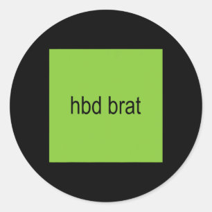 Adesivo Redondo Hbd Brat Birthday Green Engraçado Meme Gen Z Adult