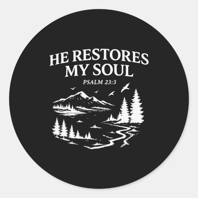 Adesivo Redondo He Restores My Soul Psalm 23_3 Christian Bible Ver (Frente)