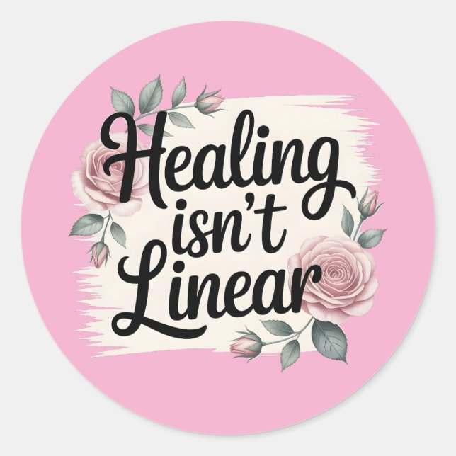 Adesivo Redondo Healing Isn’t Linear – Inspirational Sticker (Frente)
