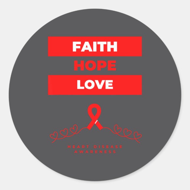 Adesivo Redondo Heart Disease Awareness Faith Hope Love Design  (Frente)