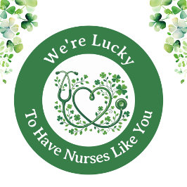 Adesivo Redondo Heart Shamrock Stethoscope Lucky to Have Nurses 