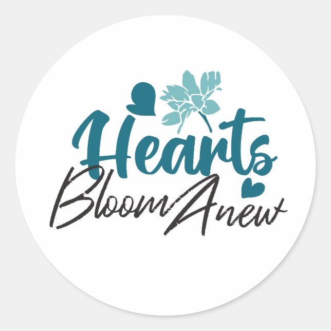 Adesivo Redondo Hearts Bloom Anew - citação Floral Inspiracional (Frente)
